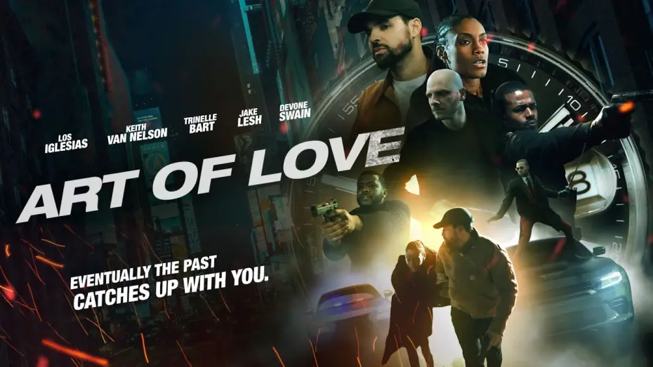 Video for the film Art of Love — Art of Love | The Past Catches Up With You | New Movie Now Streaming | Official Trailer