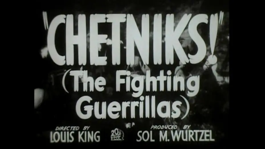 Video for the film Chetniks! — CHETNIKS! 1943 Original Trailer