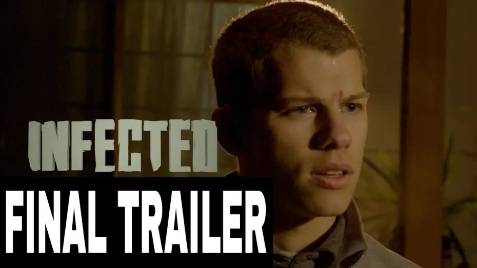 Video for the film Infected — INFECTED FINAL TRAILER