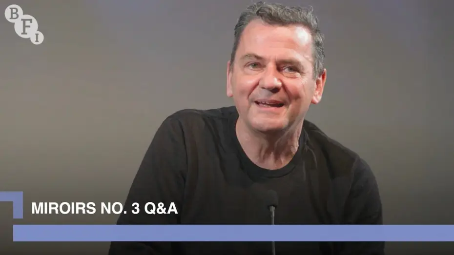 Video for the film Mirrors No. 3 — Christian Petzold on Miroirs No. 3 | BFI Q&A