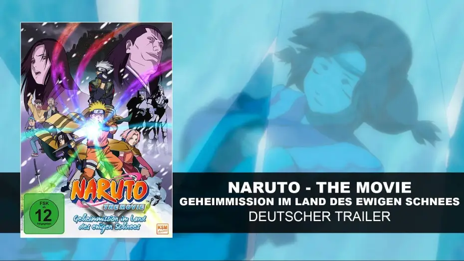 Video for the film Naruto the Movie: Ninja Clash in the Land of Snow — Naruto The Movie – Geheimmission im Land des ewigen Schnees (Deutscher Trailer) | HD | KSM Anime