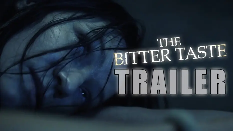 Video for the film The Bitter Taste — Trailer