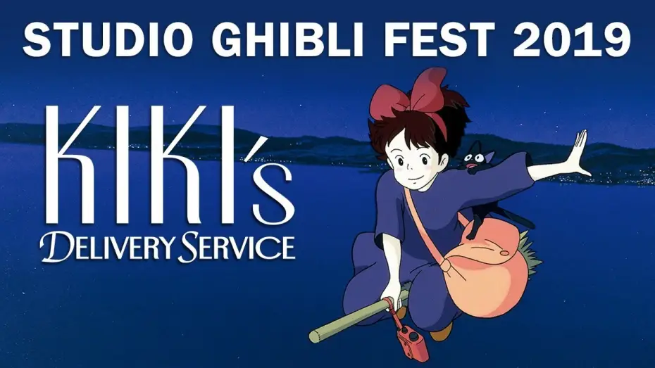 Video for the film Kiki's Delivery Service — Ghibli Fest 2019 Trailer
