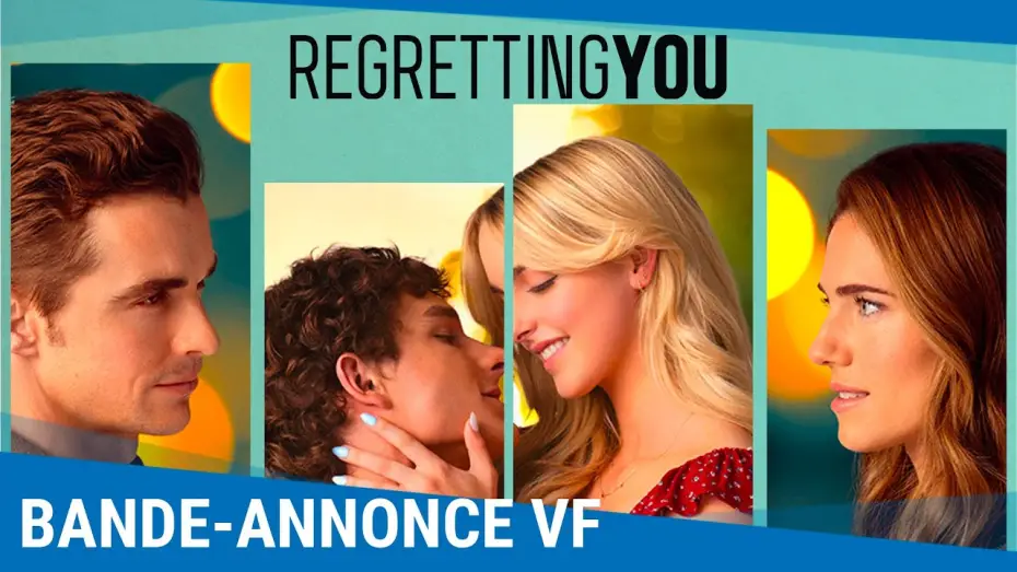 Video for the film Regretting You — Bande-annonce VF