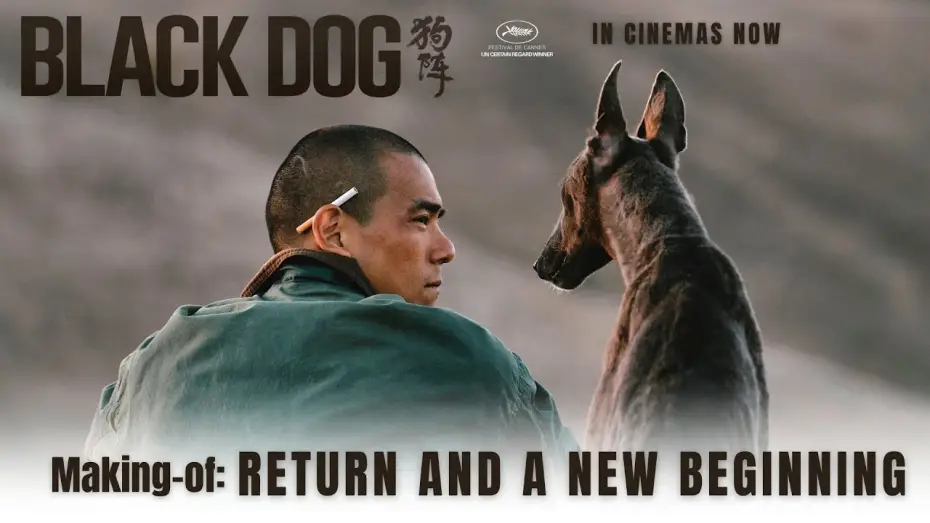 Video for the film Black Dog — Making-of 4: Return and A New Beginning