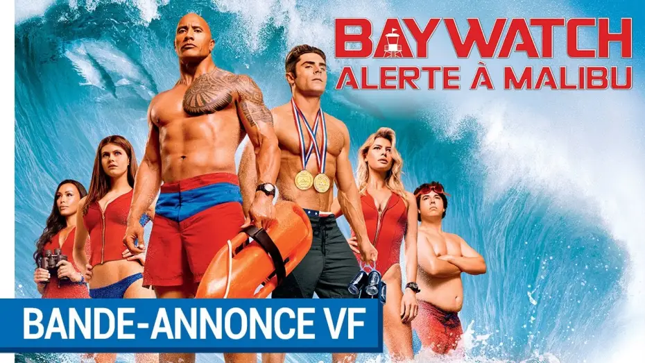 Video for the film Baywatch — BAYWATCH : ALERTE À MALIBU - Bande Annonce 2 VF