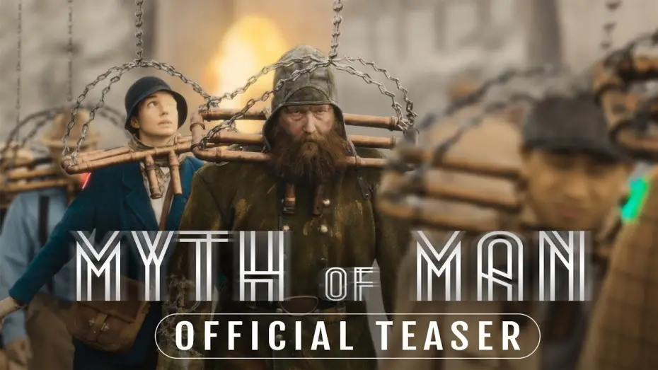 Video for the film Myth of Man — Myth of Man - Official Teaser Trailer