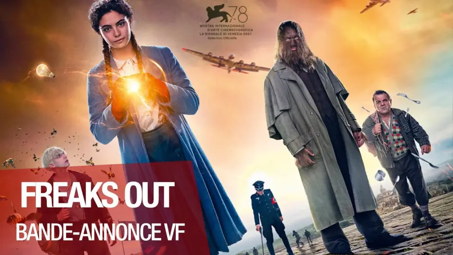 Video for the film Freaks Out — Freaks Out - Bande Annonce [VF]