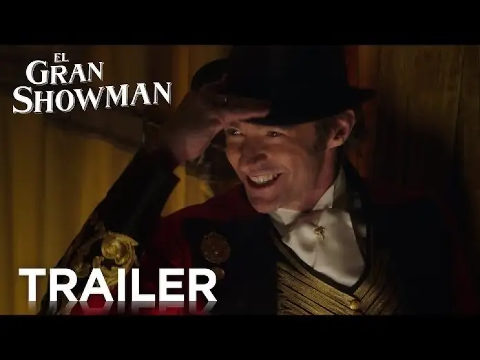 Video for the film The Greatest Showman — EL GRAN SHOWMAN | Tráiler | 29 de diciembre en cines
