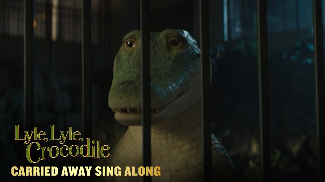Video for the film Lyle, Lyle, Crocodile — LYLE, LYLE, CROCODILE | “Carried Away” Sing Along