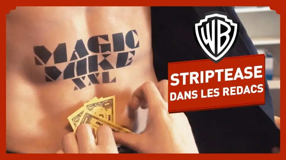 Video for the film Magic Mike XXL — Magic Mike XXL - Des Stripteaseurs dans les rédacs ! - Channing Tatum