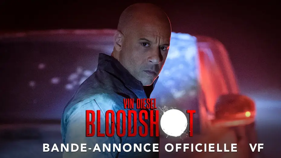 Video for the film Bloodshot — Bloodshot - Bande Annonce [VF]