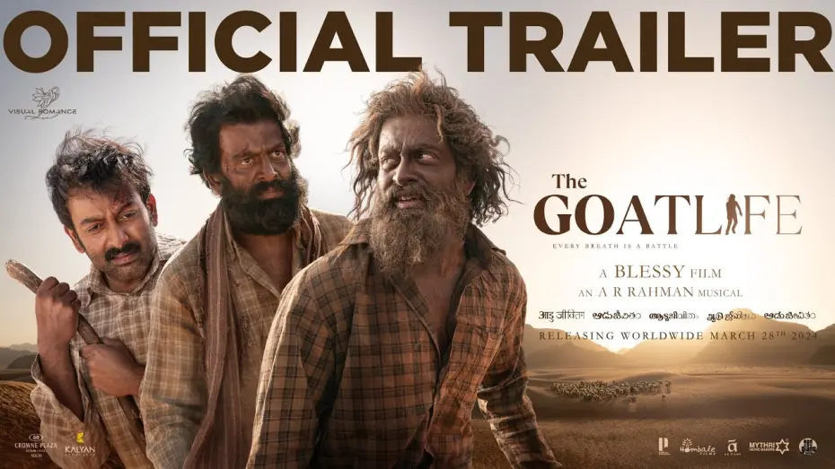 Video for the film The Goat Life — Aadujeevitham |The GoatLife Official Trailer | A R Rahman| Prithviraj Sukumaran| Amala Paul| Blessy