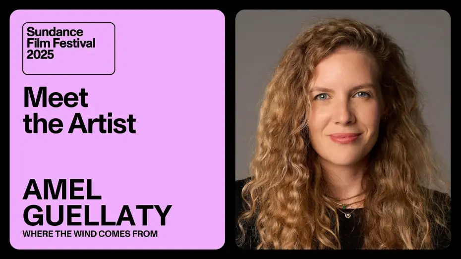 Video for the film Where the Wind Comes From — Meet the Artist 2025: Amel Guellaty on “Where the Wind Comes From”
