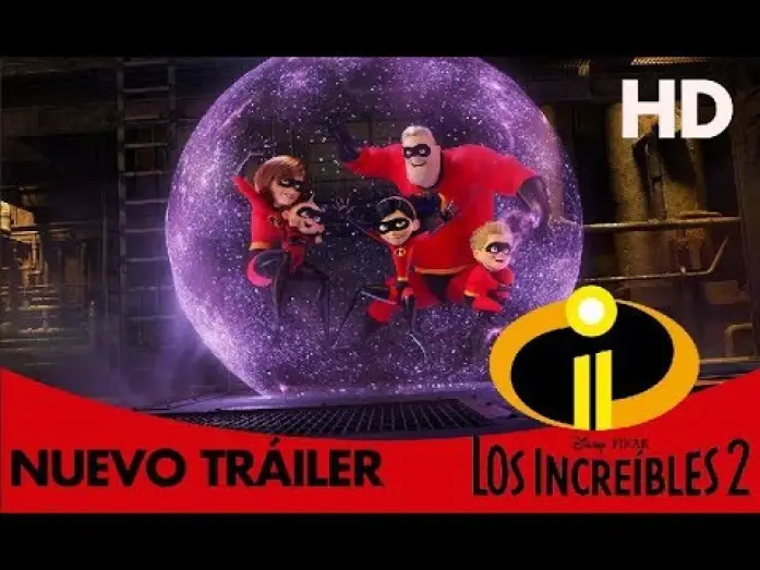 Video for the film Incredibles 2 — Los Increíbles 2 de Disney · Pixar : Nuevo Tráiler oficial en español | HD