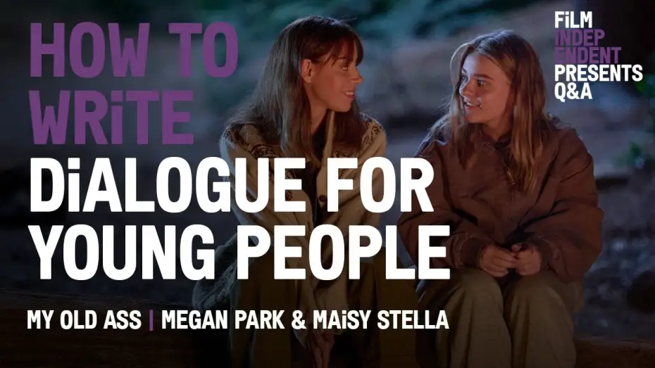 Video for the film My Old Ass — How To Write Dialogue For Young People - My Old Ass Q&A