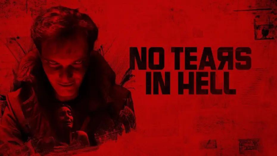 Video for the film No Tears in Hell — Official Trailer