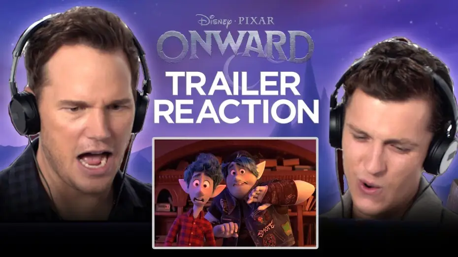 Video for the film Onward — Trailer Reaction | Tom Holland and Chris Pratt