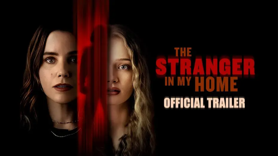Video for the film The Stranger in My Home — Official Trailer
