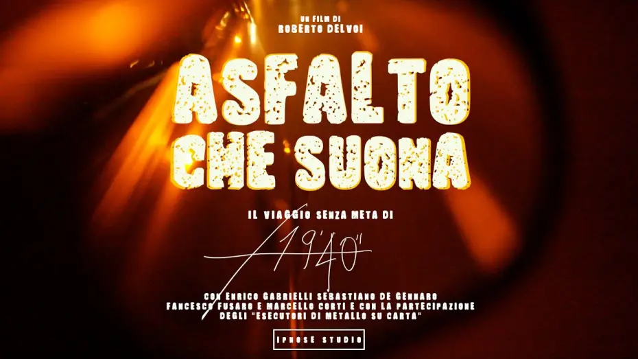 Video for the film Asfalto che suona — ASFALTO CHE SUONA - TRAILER