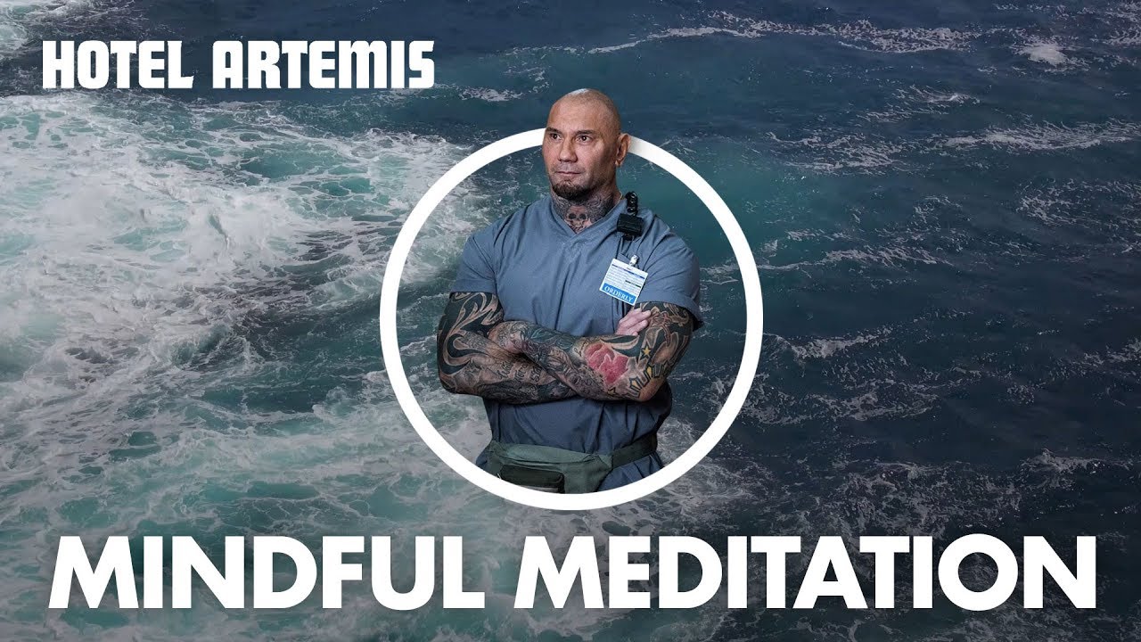 Video for the film Hotel Artemis — Hotel Artemis | Dave Bautista's Guide to Mindful Meditation | Global Road Entertainment