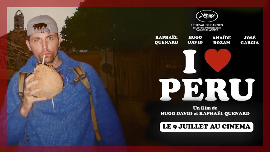 Video for the film I Love Peru — I ❤️ PERU, le 9 juillet au cinéma