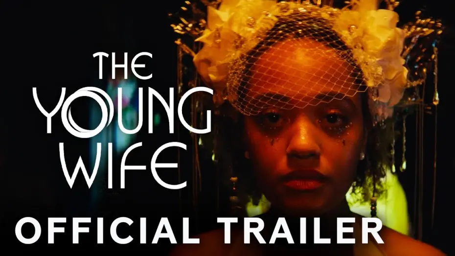 Video for the film The Young Wife — Official Trailer