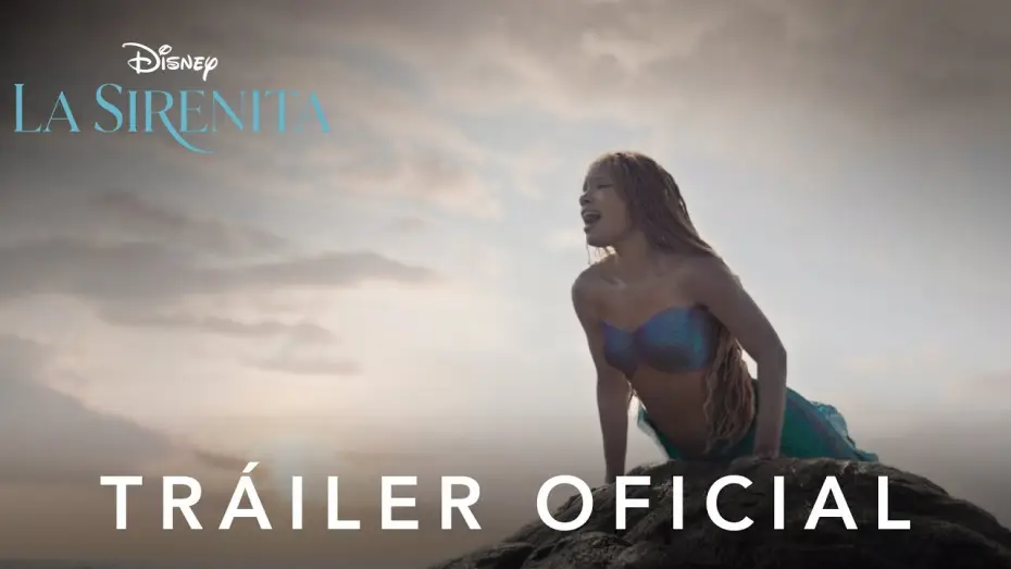 Video for the film The Little Mermaid — Tráiler Oficial en español