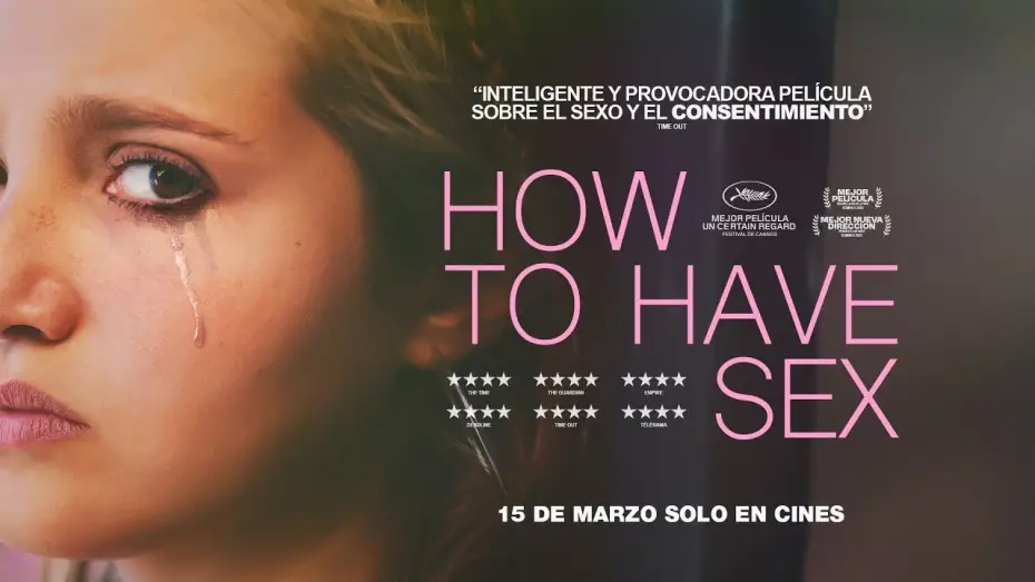 Video for the film How to Have Sex — HOW TO HAVE SEX (2023) - Tráiler Español [4K][Castellano 2.0] 🎞️🇪🇸
