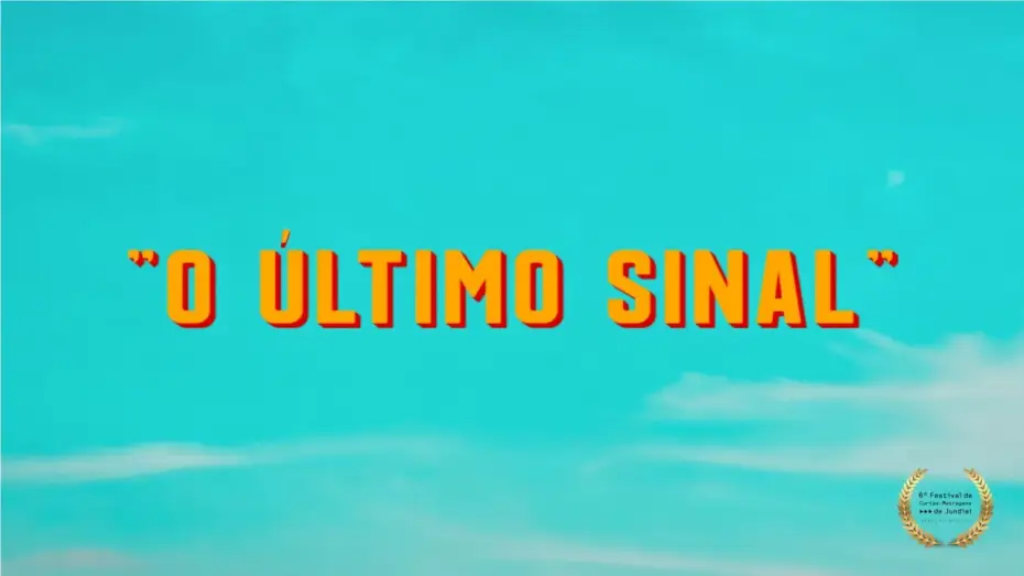 Video for the film O Último Sinal — "O Último Sinal" (2025)