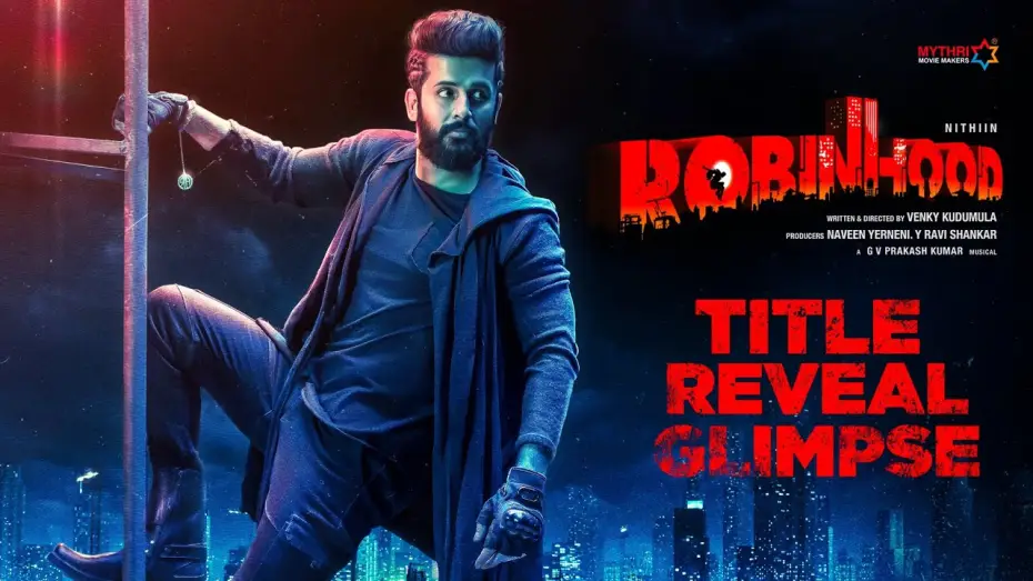 Video for the film Robinhood — ROBINHOOD Title Reveal Glimpse | Nithiin | Venky Kudumula | GV Prakash | Mythri Movie Makers