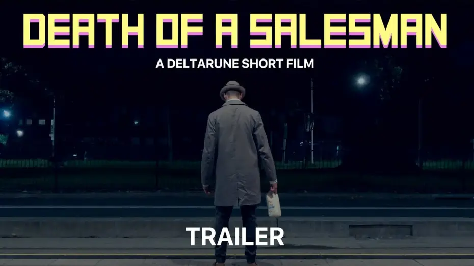 Video for the film Death of a Salesman: A DELTARUNE Short FIlm — Death of a Salesman: Trailer
