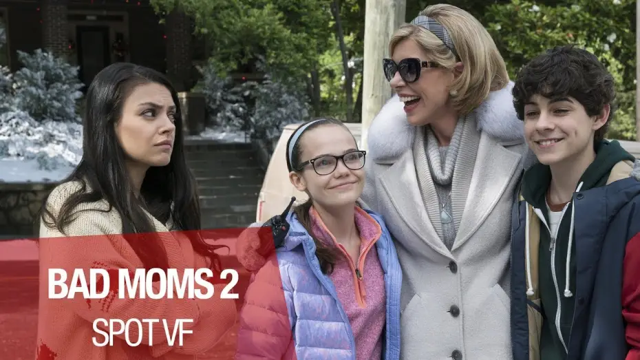 Video for the film A Bad Moms Christmas — BAD MOMS 2 - Spot 30" "Noël Fun" - Vf