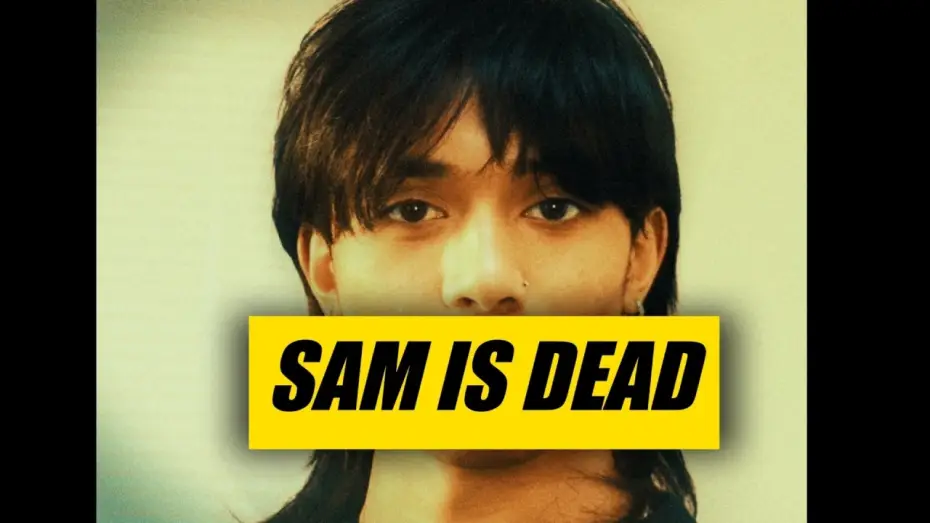Video for the film Sam Is Dead — Sam Is Dead
