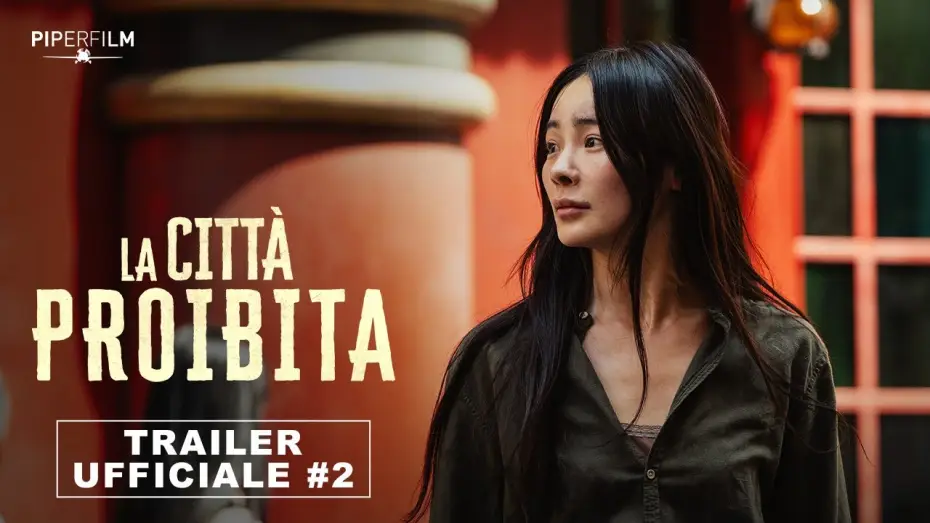 Video for the film The Forbidden City — Secondo Trailer Ufficiale