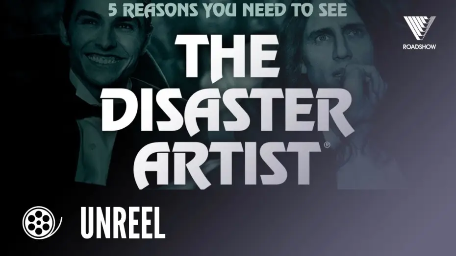 Video for the film The Disaster Artist — 5 Reasons Why You Must See THE DISASTER ARTIST