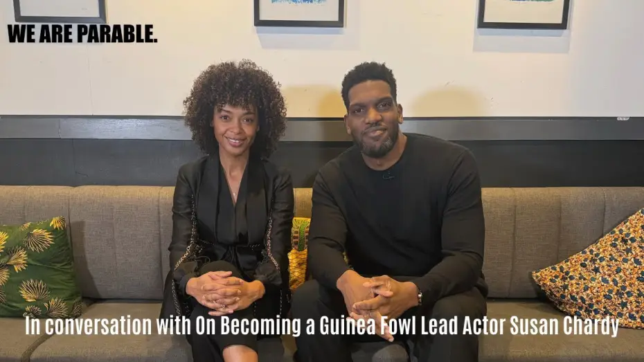Video for the film On Becoming a Guinea Fowl — In conversation with Susan Chardy, lead actor of On Becoming a Guinea Fowl