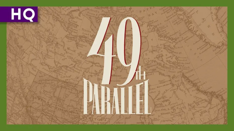Video for the film 49th Parallel — 49th Parallel (1941) Trailer