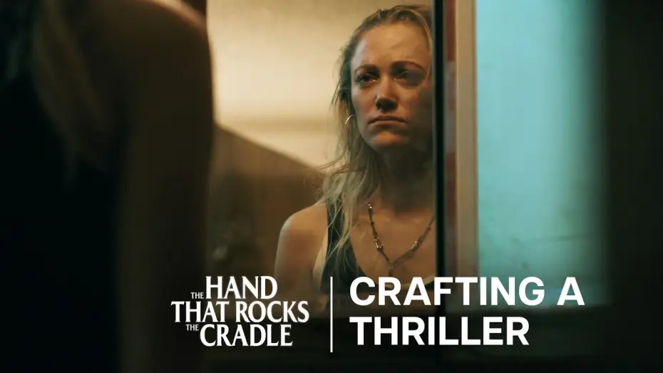 Video for the film The Hand That Rocks the Cradle — Crafting A Thriller