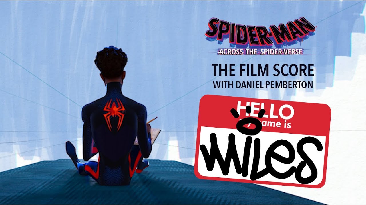 Video for the film Spider-Man: Across the Spider-Verse — Film Score with Daniel Pemberton - My Name Is... Miles Morales