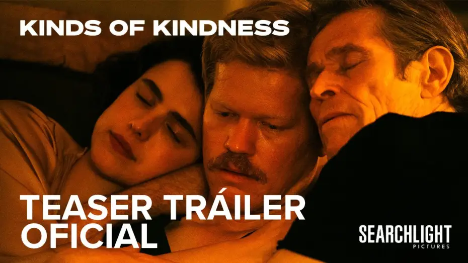 Video for the film Kinds of Kindness — Teaser Tráiler Oficial en español