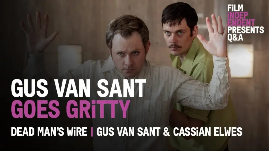 Video for the film Dead Man's Wire — Gus Van Sant Returns with a 70s Crime Drama - Dead Man’s Wire Q&A