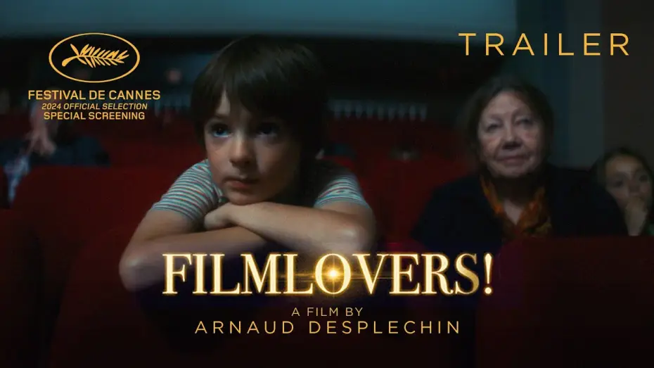 Video for the film Filmlovers! — FILMLOVERS! directed by Arnaud Despechin - Official Trailer