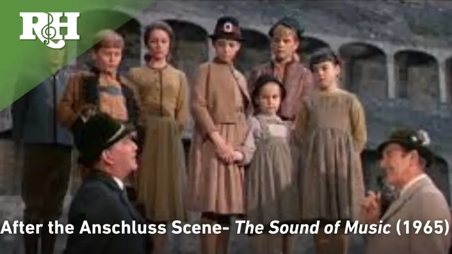 Video for the film The Sound of Music — After the Anschluss