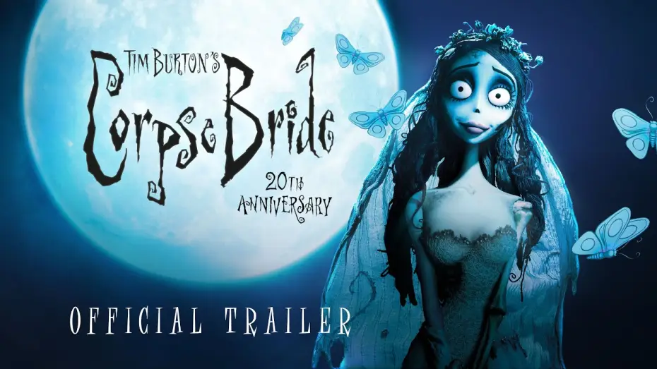 Video for the film Corpse Bride — 20th Anniversary | Official Re-Release Trailer