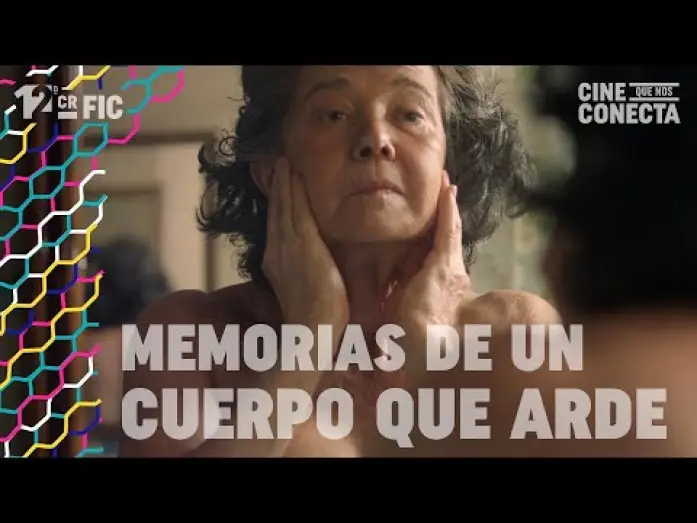 Video for the film Memories of a Burning Body — MEMORIAS DE UN CUERPO QUE ARDE (tráiler oficial)