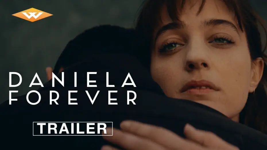 Video for the film Daniela Forever — Official Trailer