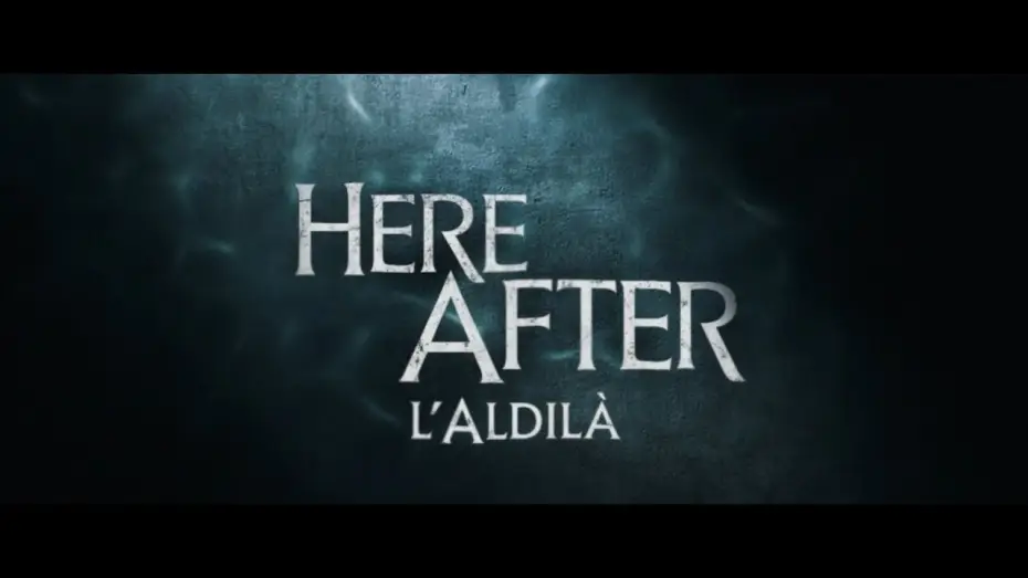 Video for the film Here After — Here After - L’Aldilà | TRAILER UFFICIALE
