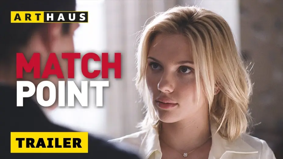 Video for the film Match Point — Match Point | Offizieller Trailer | Deutsch HD
