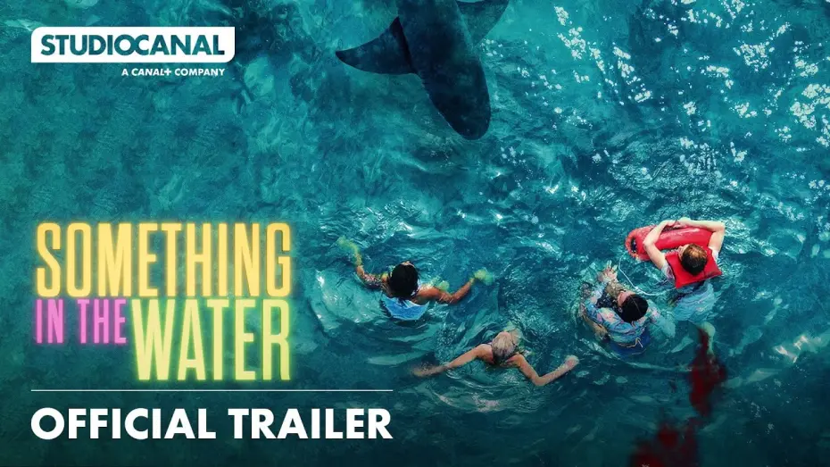 Video for the film Something in the Water — Official Trailer